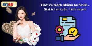 Chơi có trách nhiệm tại Sin88 - Giải trí an toàn, lành mạnh